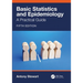 Basic Statistics and Epidemiology: A Practical Guide