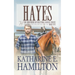 Hayes: The Brothers of Hastings Ranch Series: Book Five