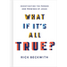 What If It's All True?: Investigating the Person and Promises of Jesus