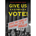 Give Us the Vote!: Over Two Hundred Years of Fighting for the Ballot