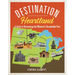 Destination Heartland: A Guide to Discovering the Midwest's Remarkable Past