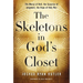 The Skeletons in God's Closet: The Mercy of Hell, the Surprise of Judgment, the Hope of Holy War