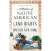A History of Native American Land Rights in Upstate New York