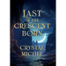 Last of the Crescent Born