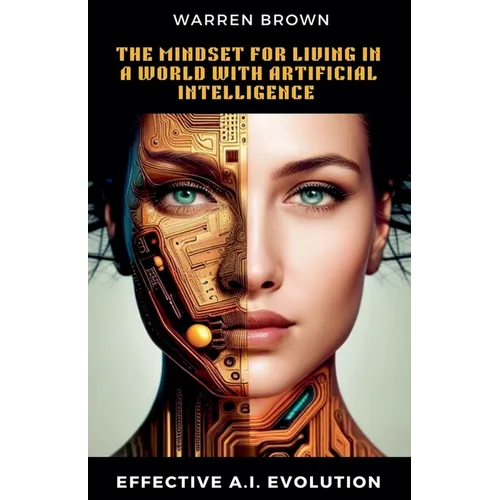 The Mindset for Living in a World with Artificial Intelligence