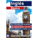 Inglés Básico: Una introducción práctica en treinta temas básicos para empezar a hablar ya!