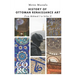 History of Ottoman Renaissance Art: From Mehmed I to Selim II: Revised Edition