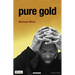 Pure Gold