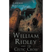 William Ridley and the Celtic Cross