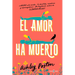 El Amor Ha Muerto / The Dead Romantics