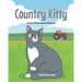 Country Kitty: A Cat's Life is Never Ordinary