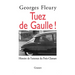 Tuez De Gaulle