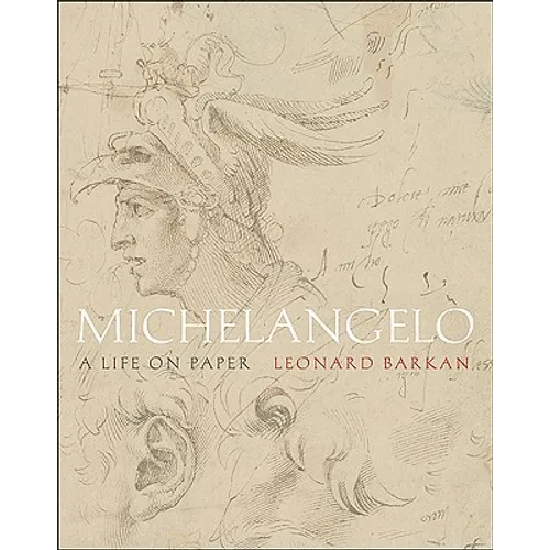 Michelangelo: A Life on Paper