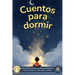 Cuentos para dormir: Un libro de cuentos infantiles inspiradores para niños y niñas entre 6 a 12 años, lleno de enseñanzas que impulsarán la confianza