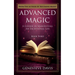 Advanced Magic: A Course in Manifesting an Exceptional Life (Book 3)