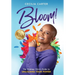 Bloom!: The Strategy Chick's Guide to Unlocking Your Power