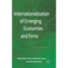 Internationalization of Emerging Economies and Firms