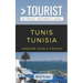 Greater Than a Tourist-Tunis Tunisia: 50 Travel Tips from a Local