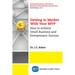 Getting to Market With Your MVP: How to Achieve Small Business and Entrepreneur Success