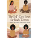 The Self-Care Reset: For Black Women