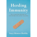 Herding Immunity: The Startling History of Life Before and After Vaccines
