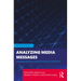 Analyzing Media Messages: Using Quantitative Content Analysis in Research