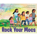 Rock Your Mocs