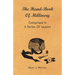 The Hand-Book of Millinery - Comprised in a Series of Lessons for the Formation of Bonnets, Capotes, Turbans, Caps, Bows, Etc - To Which is Appended a