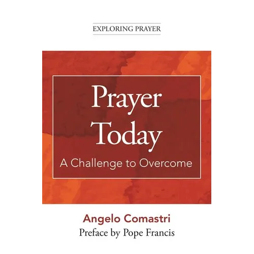 Prayer Today: A Challenge to Overcome