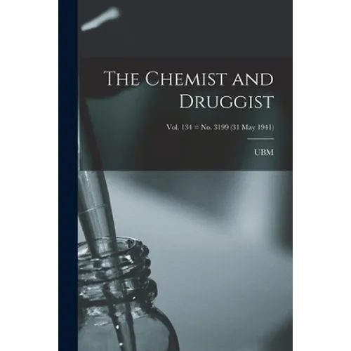 The Chemist and Druggist [electronic Resource]; Vol. 134 = no. 3199 (31 May 1941)