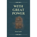 With Great Power