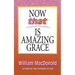 Now That's Amazing Grace
