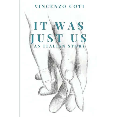 It Was Just Us: an italian story