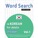 Word Search in Korean for Adults - It's Easy! Vol.1 - Delta Classics - Find 2000 Cleverly Hidden Words: A Fun Language Activity - Includes Bonus Game