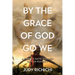By the Grace of God Go We: A Family's Faith Journey Out of Poverty