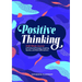 Positive Thinking: A 52-Week Journal of Profound Prompts, Inspiring Quotes, and Bold Affirmations