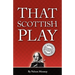 That Scottish Play