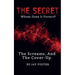 THE SECRET Whom Does It Protect?