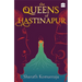 The Queens of Hastinapur
