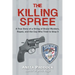 The Killing Spree: A True Story of a String of Brutal Murders, Rapes, and the Cop Who Tried to Stop It