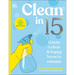 Clean in 15: Create a Clean & Happy Home in Minutes