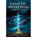 Galactic Awakening: A Cosmic Journey of Remembrance, Integration, & Ascension
