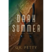 Dark Summer: A Gripping Urban Fantasy of Betrayal and Vengeance