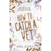 How to Catch a Vet: an opposites attract MM Romance