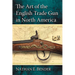 The Art of the English Trade Gun in North America