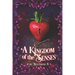 A Kingdom of the Senses: A Collection of Steamy Fantasy Romance Shorts