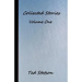 Collected Stories Volume One