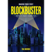Making Your First Blockbuster: Write It. Film It. Blow It Up!