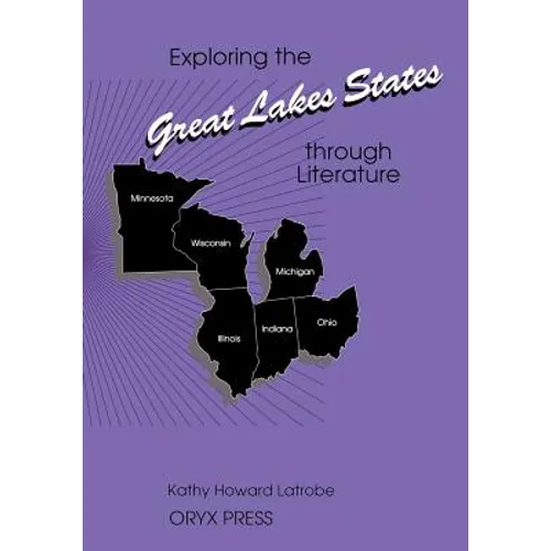 Exploring the Great Lakes States Through Literature
