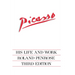 Picasso: His Life and Work